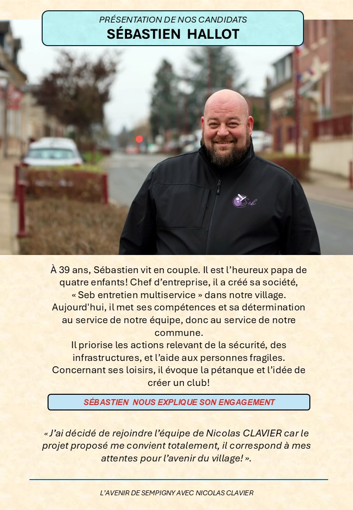  PRÉSENTATION DE SÉBASTIEN,  NOTRE COLISTIER !