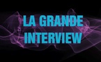 LA GRANDE INTERVIEW